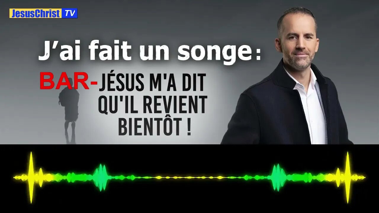 WAOUOH! Quel jésus a dit au faux pasteur Jeremy Sourdril EMCI qu'il revient bientôt? BAR-JÉSUS?