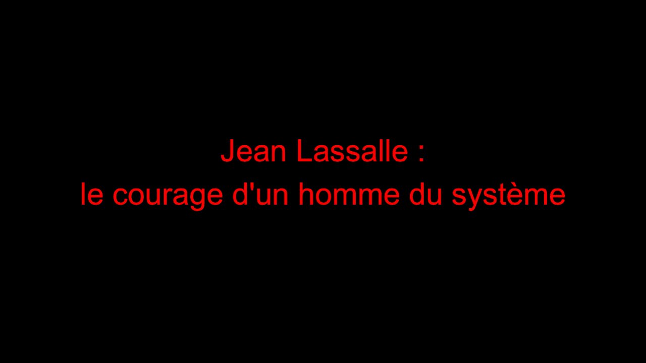 Jean Lassalle : le courage d'un homme du système