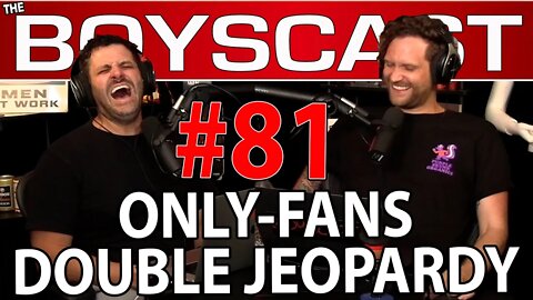 #81 ONLY-FANS DOUBLE JEOPARDY