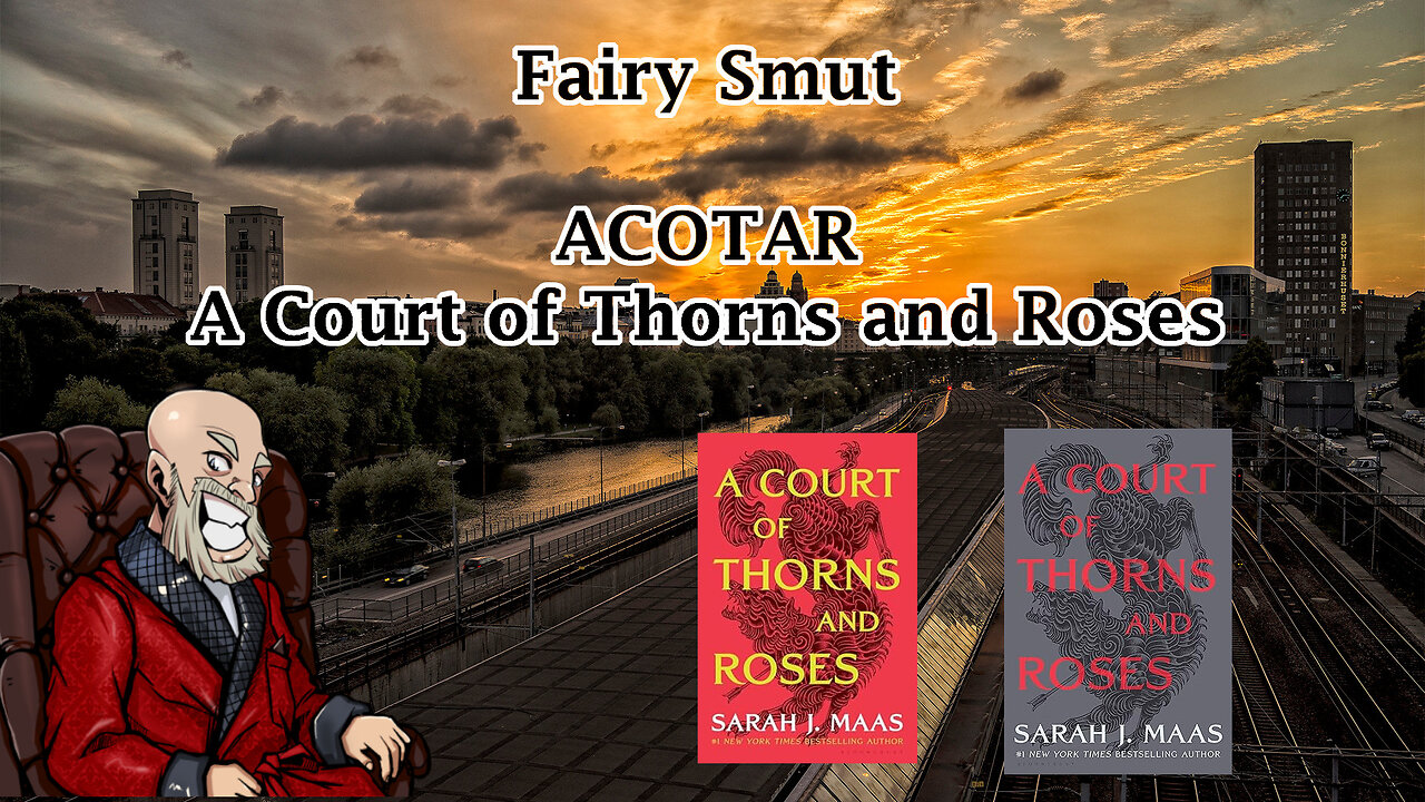 The Original Fairy Smut! ACOTAR Review