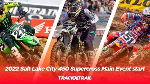 2022 Salt Lake City 450 Supercross Main Event start