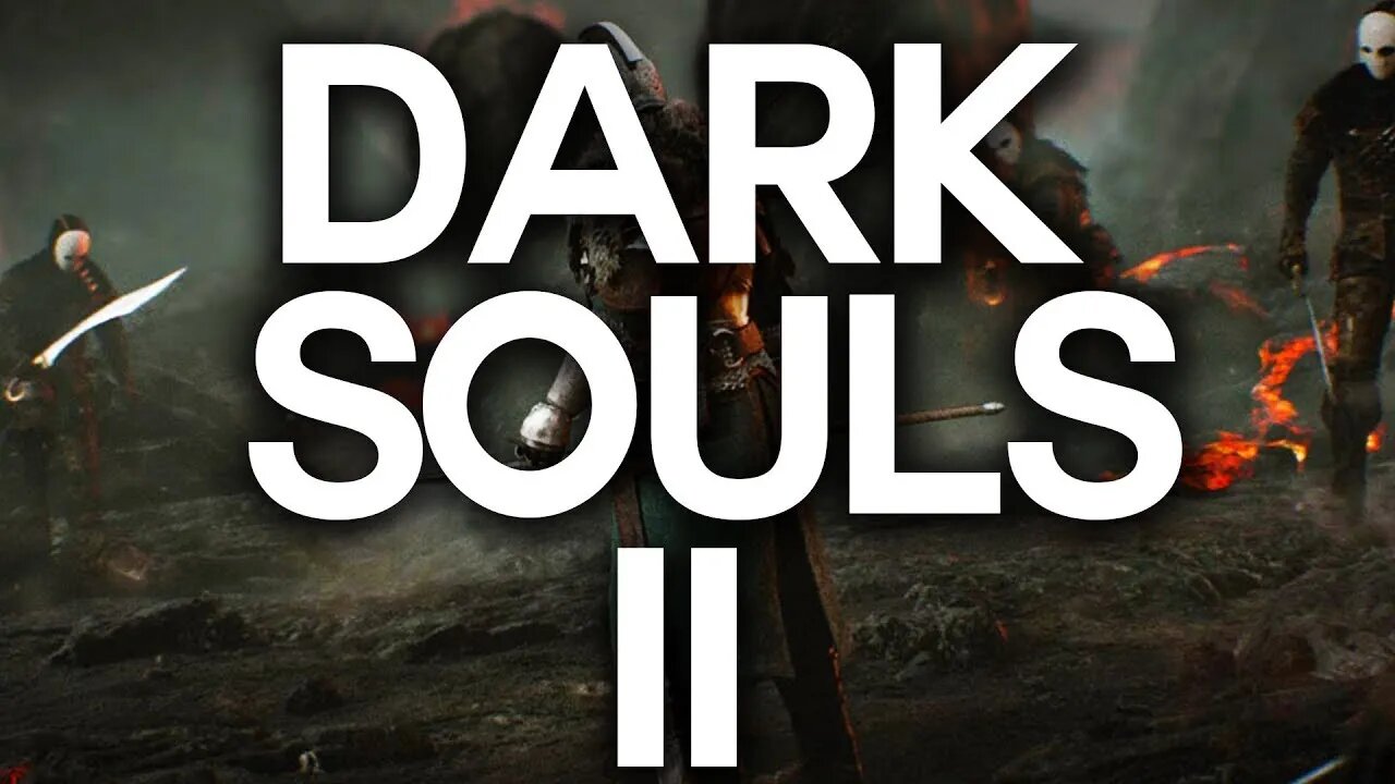 Dark Souls II