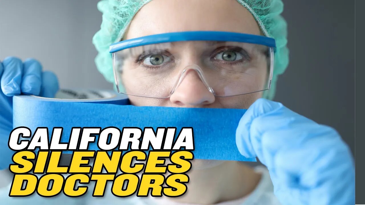 California Bill Punishes Doctors Spreading Covid “Misinformation”