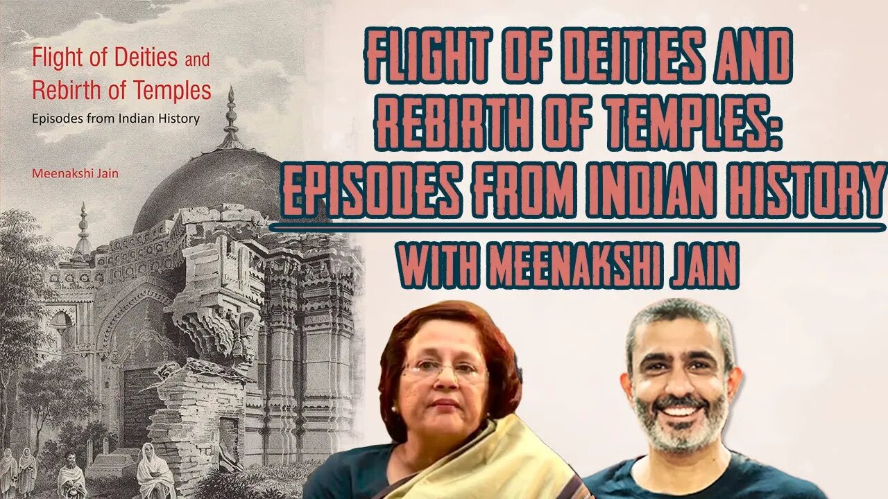 Flight Of Deities And Rebirth Of Temples: Episodes From Indian History