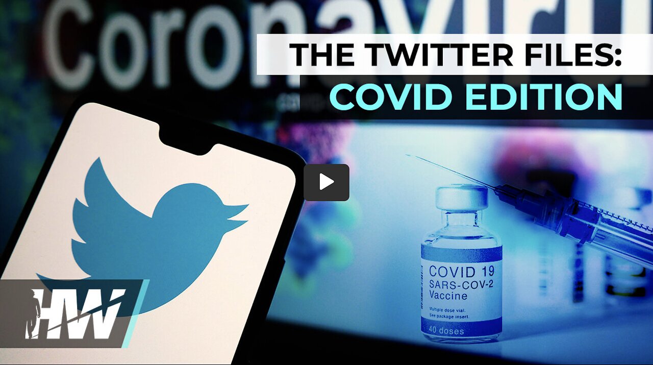 DEL BIGTREE W/THE TWITTER FILES: COVID EDITION