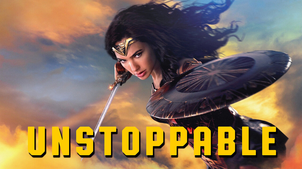 WONDER WOMAN || Unstoppable