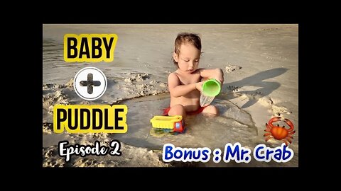 Baby + Puddle | Episode 2 | Bonus Mr. Crab