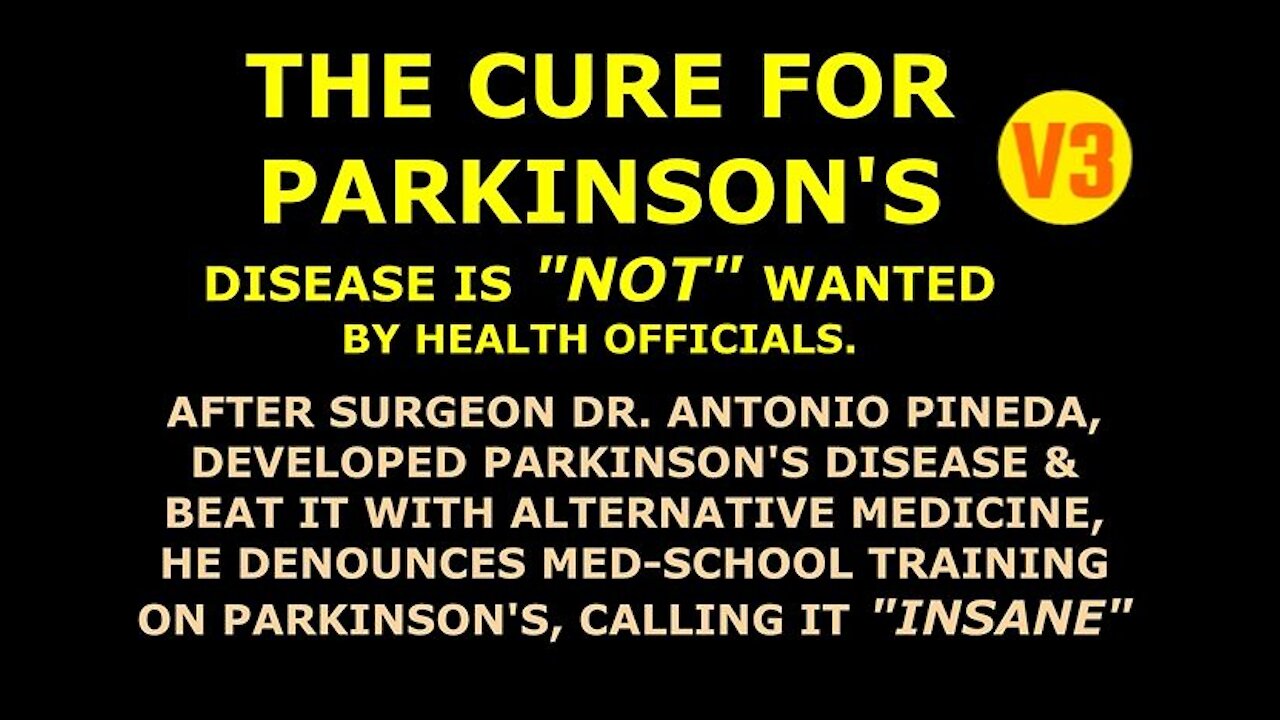 Medical Surgeon Beats Parkinson's Disease With Natural Therapies