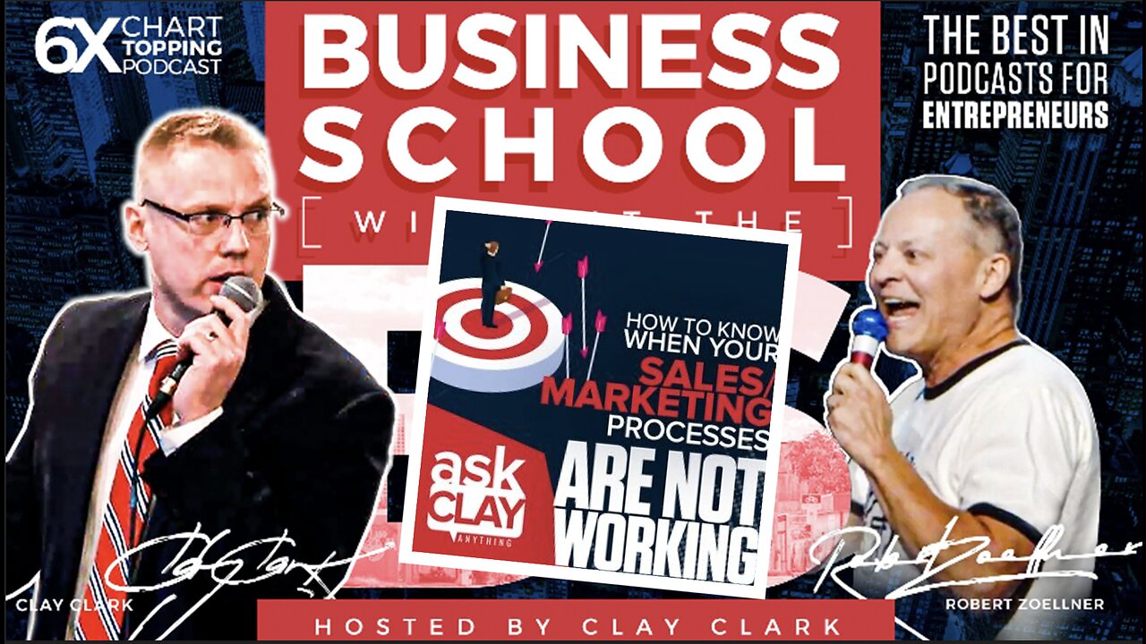 Business | How to Know When Your Sales/Marketing Processes Are Not Working | Ask Clay Anything