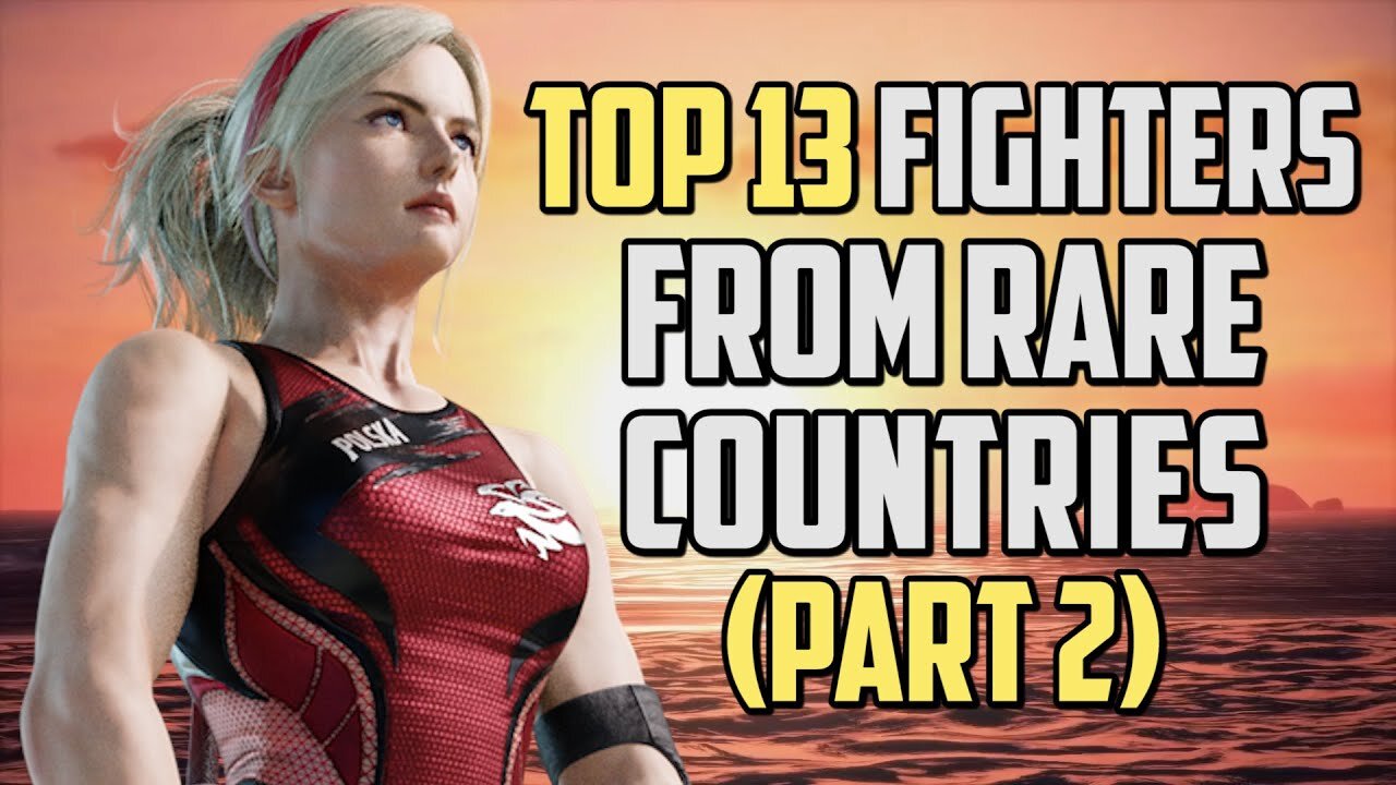 Top 13 Fighters From Rare Countries (Part 2)