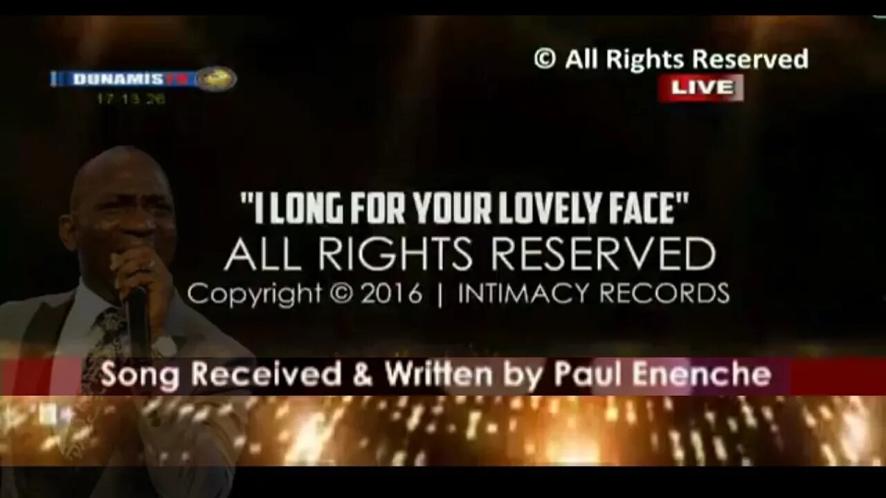 I Long For Your Lovely Face [SONG] Dr Pastor Paul Enenche