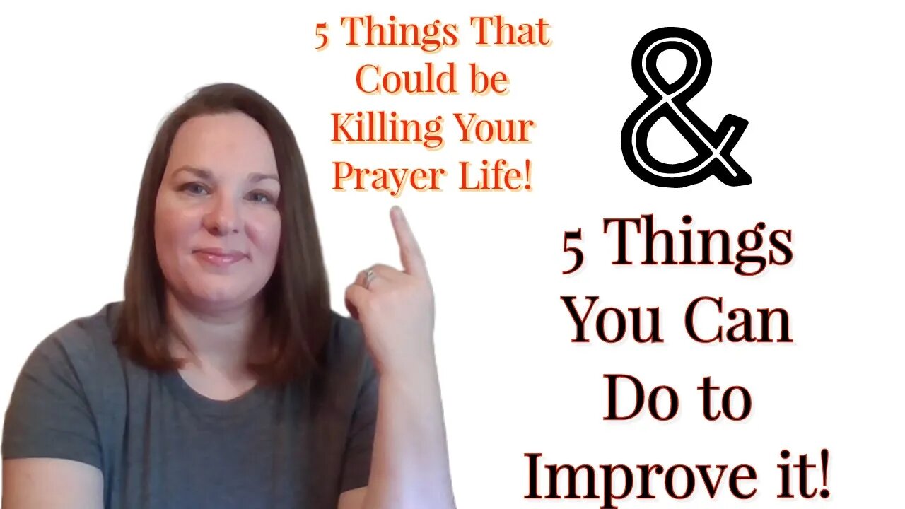 What Kills Your Prayer Life? | Five Things That is Killing Your Prayer Life