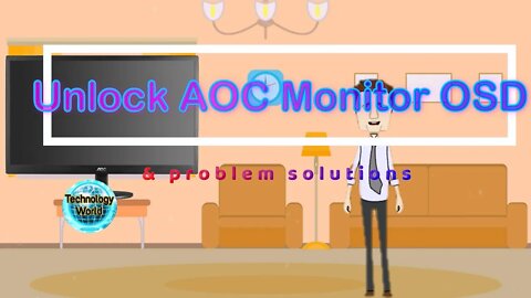 Unlock OSD of monitors AOC e970SWN/E970S WNL /E2270S WN