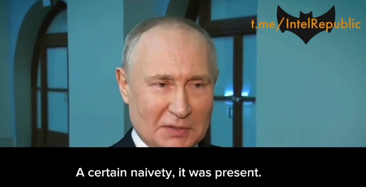 Putin Talks Points Out The Initial ‘Naivety’ of the West (Hostile Attitude Towards Russia)