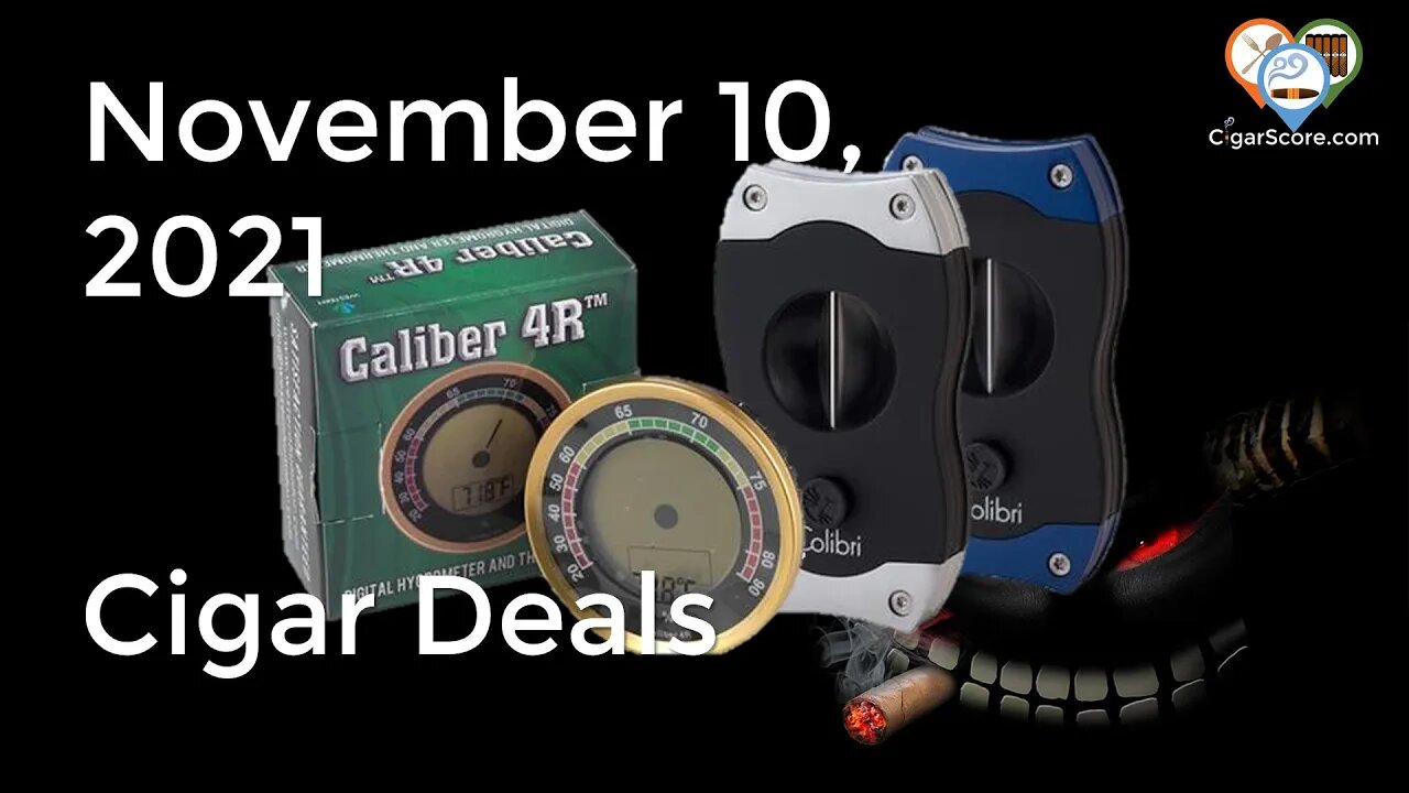 NEW COUPON Activated! Cigar Deals for 11/10/21