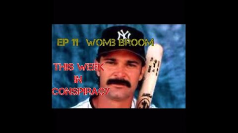 Episode 11. Womb Broom