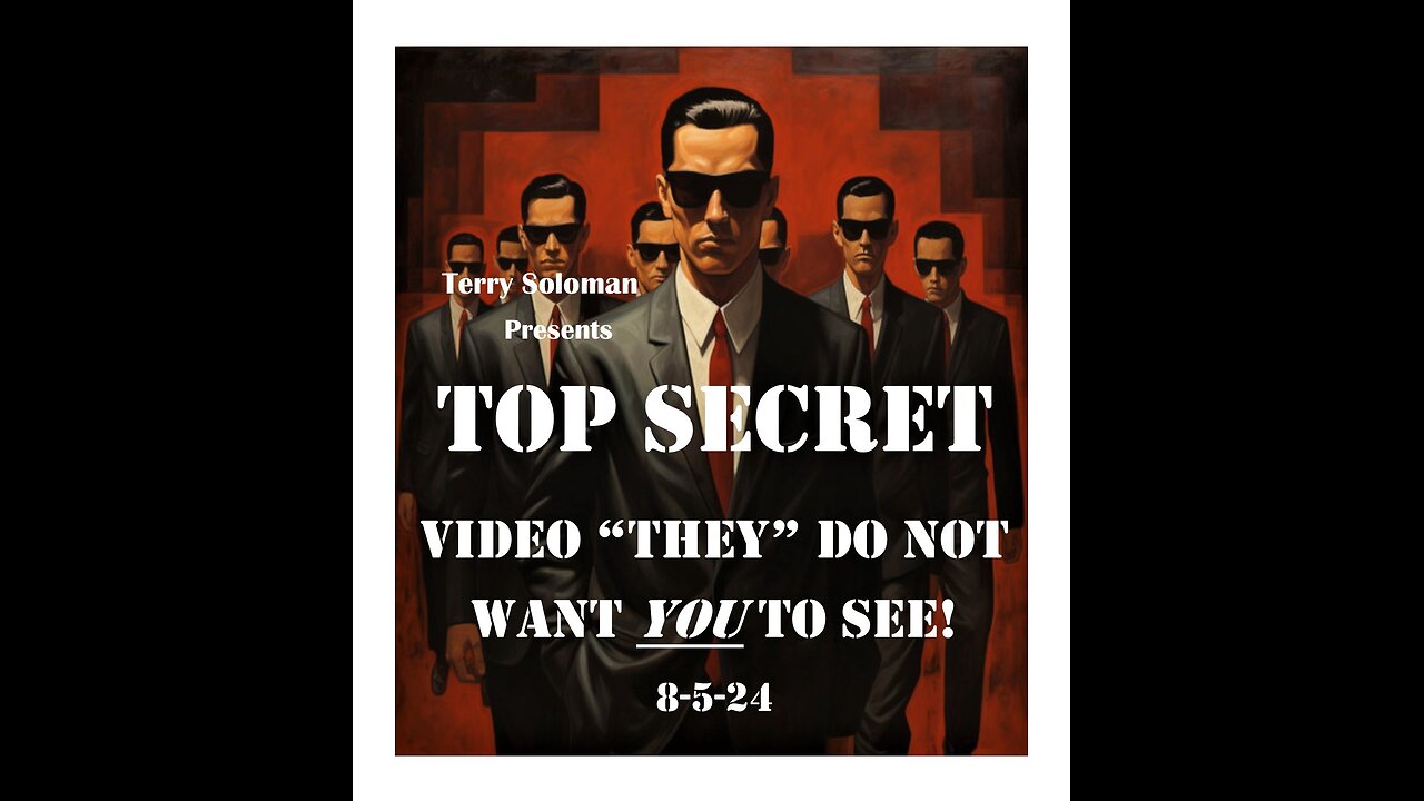 8524 TOP SECRET Video "They" Do Not Want You To See!