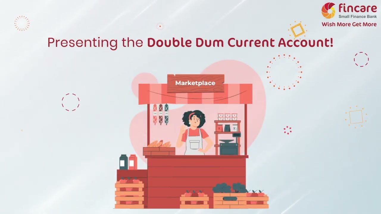 Fincare Small Finance Bank Video | Double Dum Current Accoun