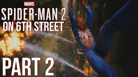 Spiderman 2 on 6th Street Part 2