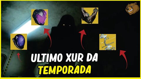DESTINY 2 │ ULTIMO XUR DA TEMPORADA CONFIRA! 18/02/2022