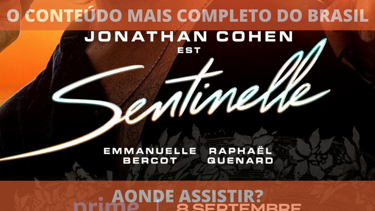 Aonde assistir o filme SENTINELLE