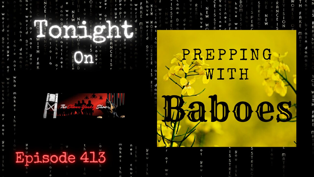 Prepping With Baboes | The Shawn Yankey Show #413