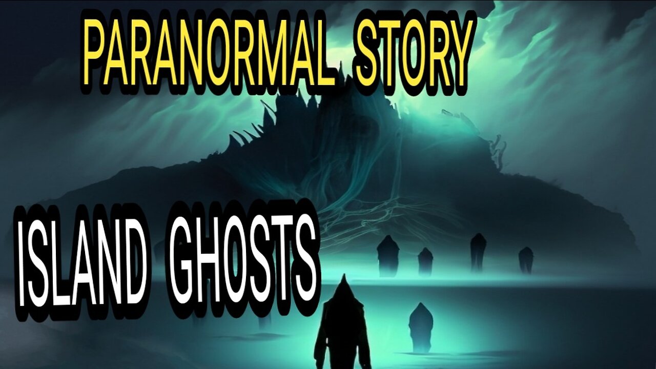 Horror real story ISLAND GHOSTS