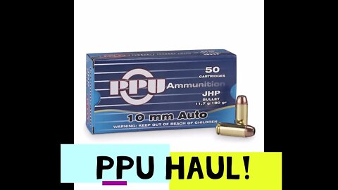 10mm Ammo Haul.