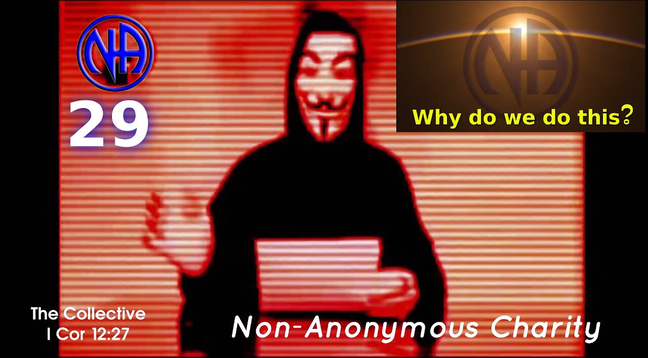 Why do WE do this? - Episode 29 (Non-Anonymous Charity)