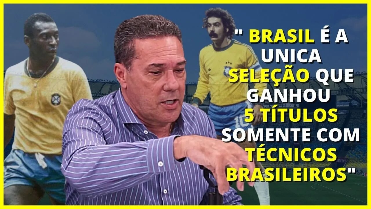 VANDERLEI LUXEMBURGO FALA SOBRE OS TÉCNICO ESTRANGEIROS NO BRASIL
