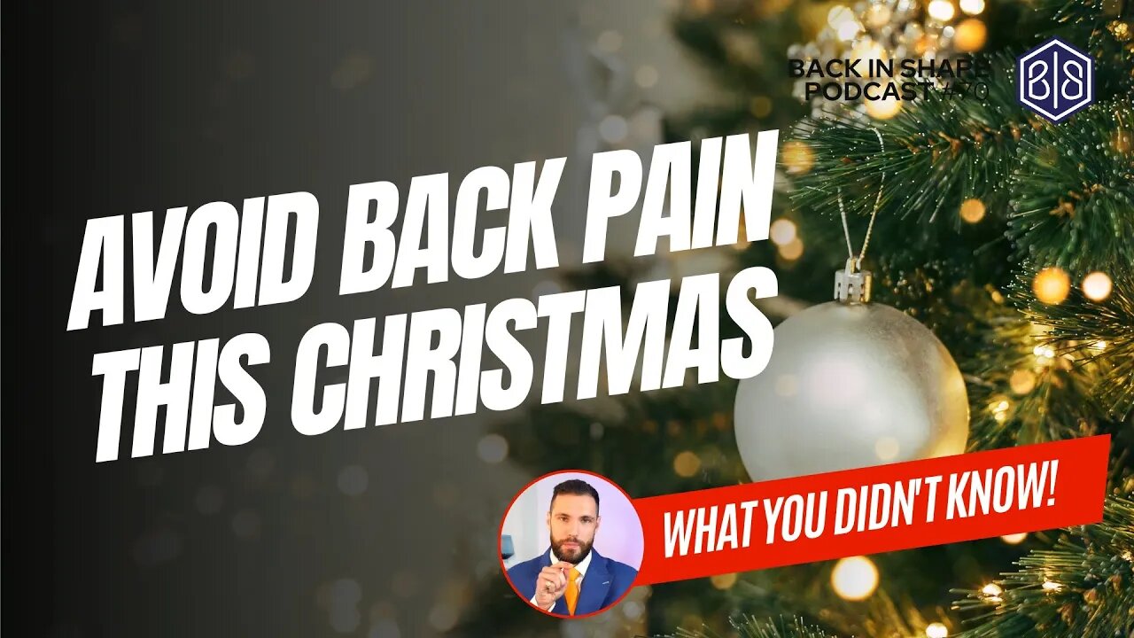 How To Avoid Back Pain At Christmas