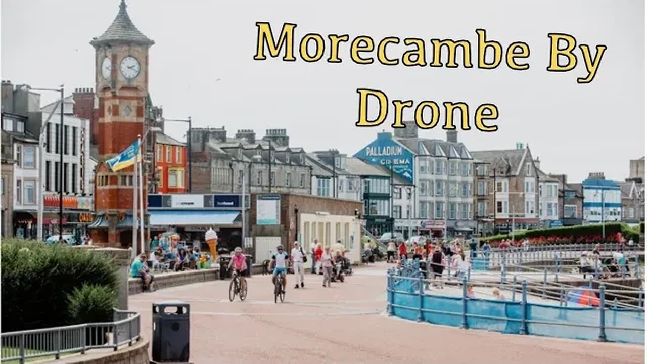 Morecambe By Drone: Uncut