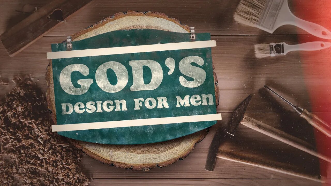 God's Design for Men | Mike VanMeter | Message Only