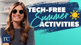 My Favorite Tech-Free Summer Activities