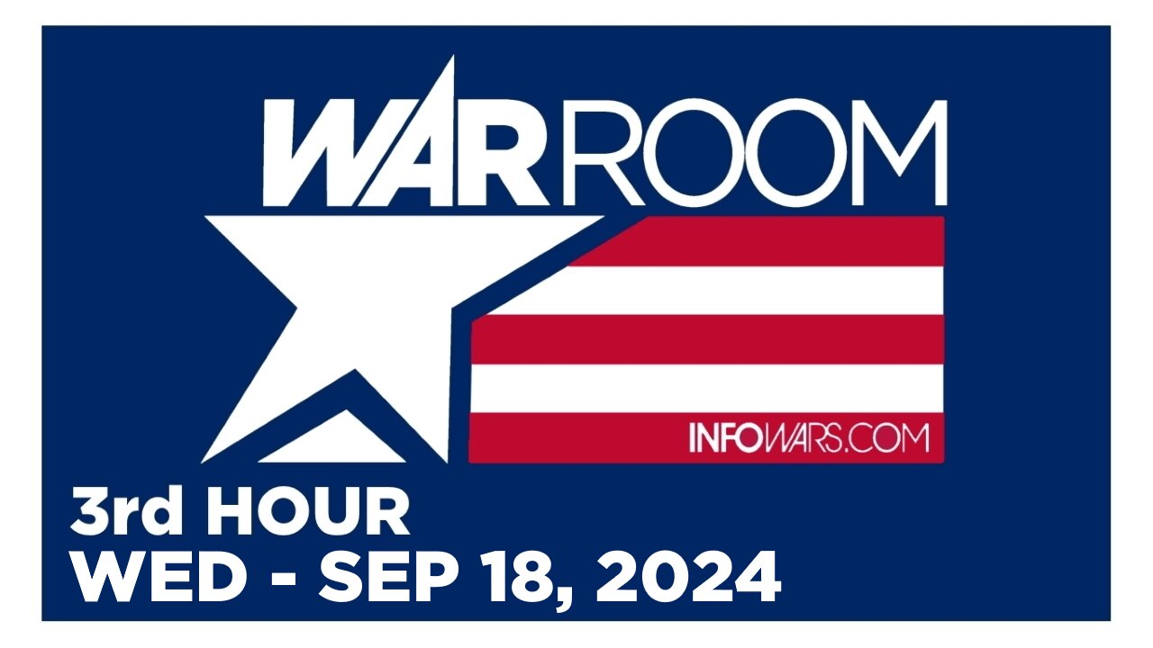 WAR ROOM [3 of 3] Wednesday 9/18/24 • IVAN RAIKLIN DEEP STATE MARAUDER FAFO • Infowars