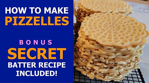 How to Make Pizzelles! INCLUDES SECRET BATTER RECIPE