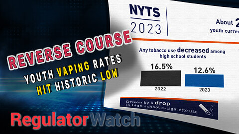 REVERSE COURSE | Youth Vaping Rates Hit Historic Low | RegWatch