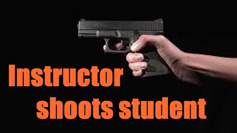 Instructor shoots student