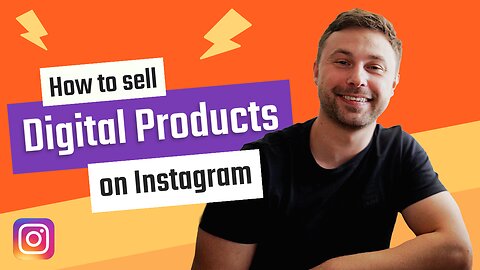 How to Sell Digital Products on Instagram [Cheap, Quick & Easy 2024]