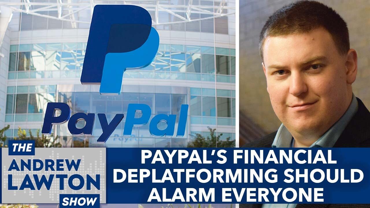 PayPal's financial deplatforming should alarm everyone