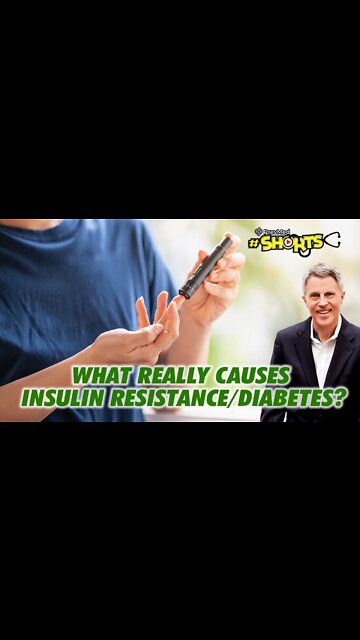 #SHORTS What Really Causes Insulin Resistance/Diabetes?