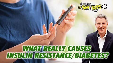 #SHORTS What Really Causes Insulin Resistance/Diabetes?