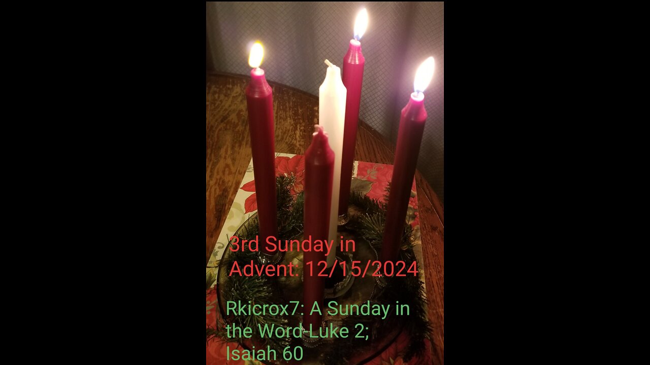 A Sunday in the Word: the 3rd Sunday in Advent