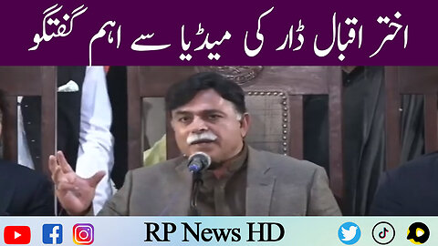 Akhtar Iqbal Dar Important Media Talk