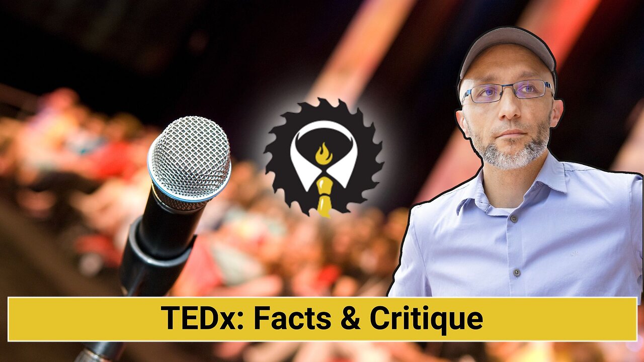 217 - TEDx: Facts & Critique