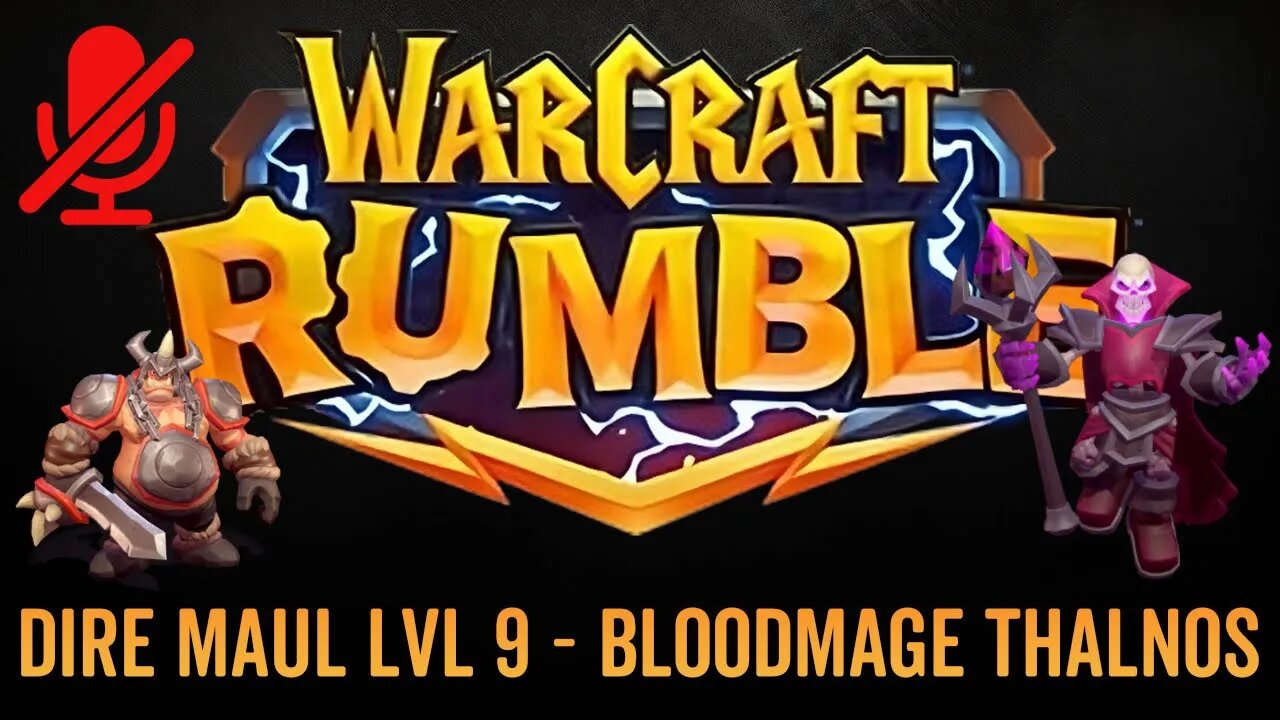 WarCraft Rumble - No Commentary Gameplay - Dire Maul LVL 9 - Bloodmage Thalnos