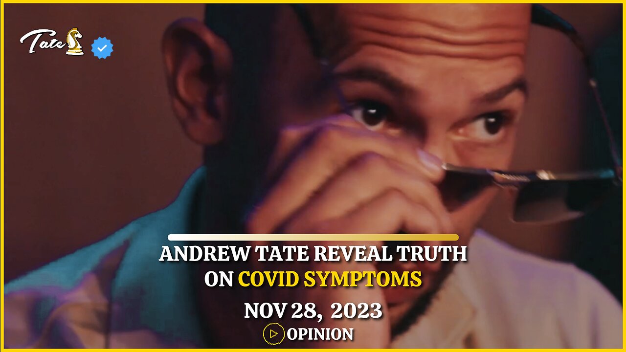 Andrew Tate Reveal Truth about Covid Symptoms