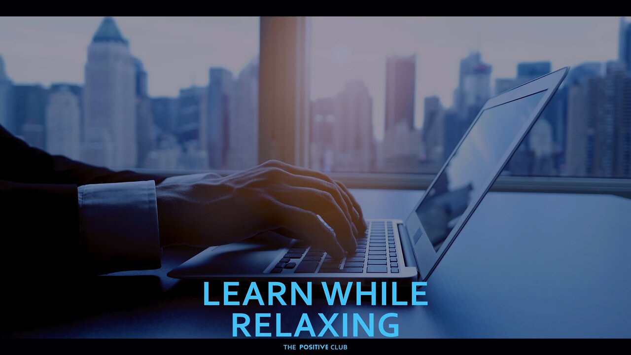 Learn While Relaxing