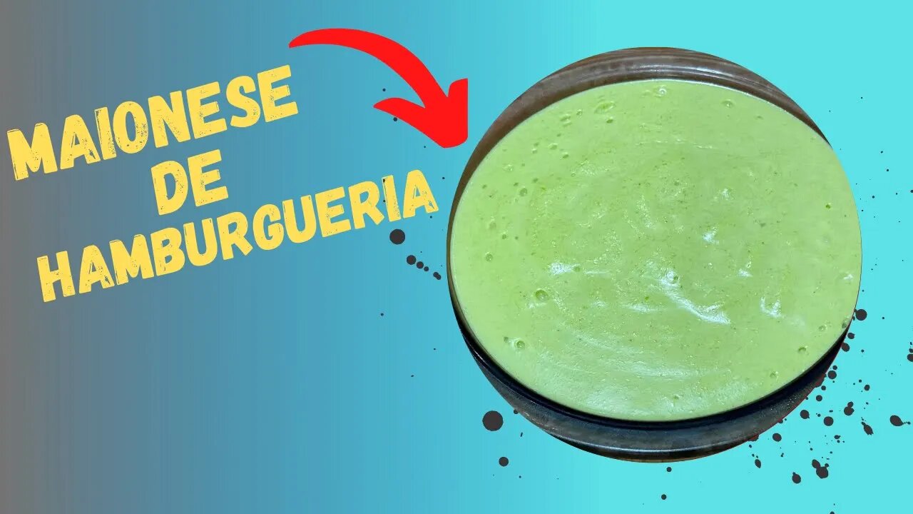 COMO FAZER MAIONESE CASEIRA VERDE DE HAMBURGUERIA. #maionese