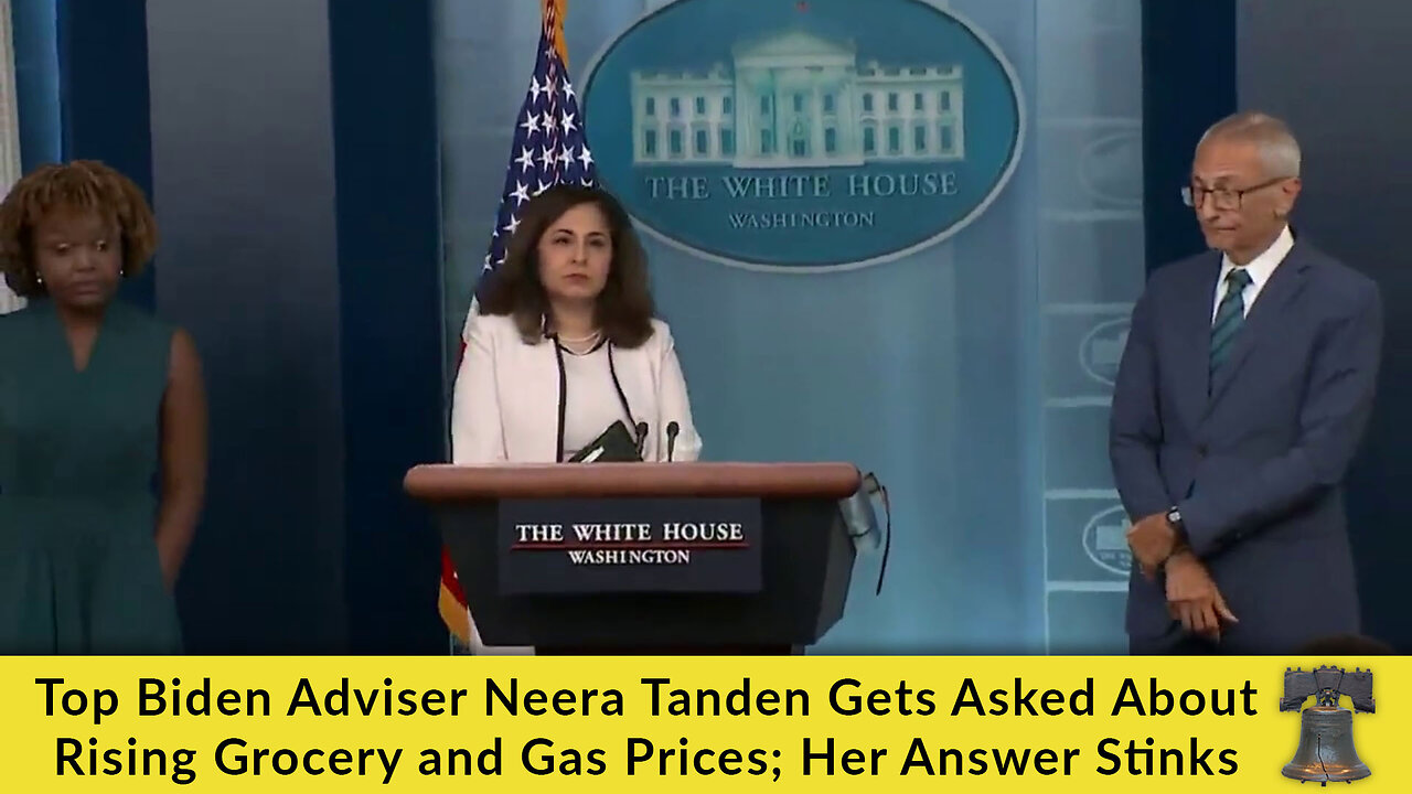 Top Biden Adviser Neera Tanden Gets Asked About Rising Grocery and Gas Prices; Her Answer Stinks